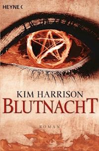 Blutnacht - Kim Harrison - E-Book