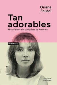 Tan adorables - Oriana Fallaci - E-Book