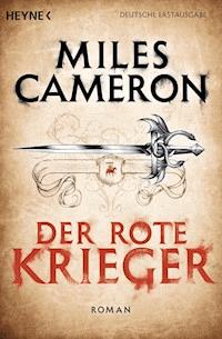 Der Rote Krieger - Miles Cameron - E-Book