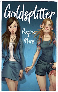 Goldsplitter - Regina Mars - E-Book