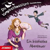 Die Vampirschwestern. Ein bissfestes Abenteuer [Band 2] - Franziska Gehm - Hörbuch