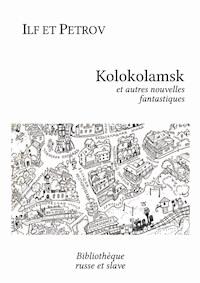 Kolokolamsk - Ilf et Petrov - E-Book