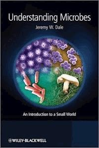 Understanding Microbes - Jeremy W. Dale - E-Book