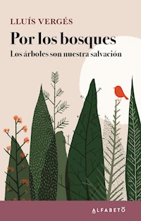 Por los bosques - Lluís Vergés - E-Book