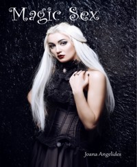 Magic  Sex - Joana Angelides - E-Book