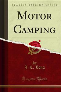 Motor Camping - J. C. Long - E-Book