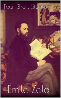 Four Short Stories - Émile Zola - E-Book
