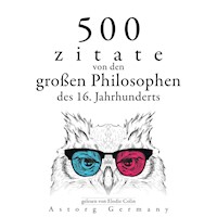 500 Zitate von den großen Philosophen des 16. Jahrhunderts - Francis Bacon - Hörbuch