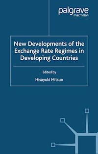 New Developments of the Exchange Rate Regimes in Developing Countries -  - E-Book