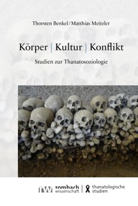 Körper | Kultur | Konflikt - Thorsten Benkel - E-Book