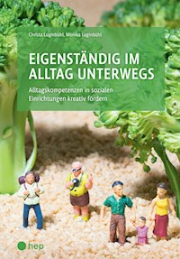 Eigenständig im Alltag unterwegs (E-Book) - Monika Luginbühl - E-Book