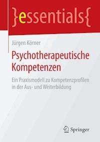 Psychotherapeutische Kompetenzen - Jürgen Körner - E-Book