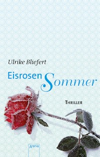 Eisrosensommer - Ulrike Bliefert - E-Book