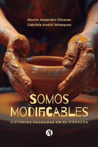 Somos Modificables - Martín Alejandro Olivares - E-Book