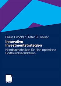 Innovative Investmentstrategien - Claus Hilpold - E-Book