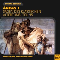 Äneas I (Sagen des klassischen Altertums, Teil 15) - Gustav Schwab - Hörbuch
