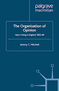 The Organization of Opinion - J. Mitchell - E-Book