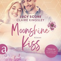 Moonshine Kiss - Bootleg Springs, Band 3 (Ungekürzt) - Lucy Score - Hörbuch