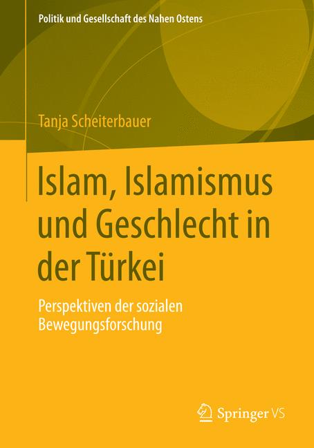 Islam, Islamismus und Geschlecht in der Türkei - Tanja Scheiterbauer - E-Book