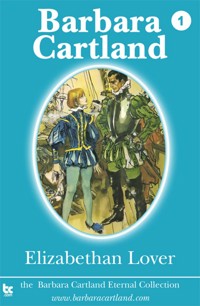 Elizabethan Lover - Barbara Cartland - E-Book
