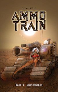 Ammo Train - Steve Nolte - E-Book