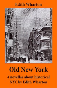 Old New York - Edith Wharton - E-Book