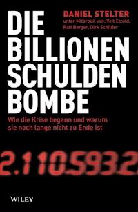 Die Billionen-Schuldenbombe - Veit Etzold - E-Book
