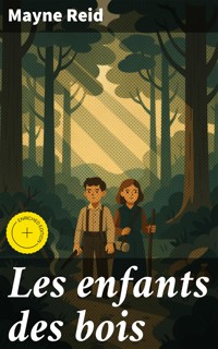 Les enfants des bois - Mayne Reid - E-Book