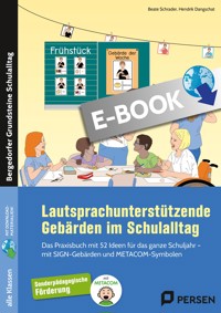Lautsprachunterstützende Gebärden im Schulalltag - Beate Schrader - E-Book