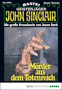 John Sinclair Gespensterkrimi - Folge 02 - Jason Dark - E-Book
