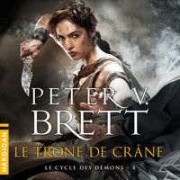Le Trône de Crâne - Peter V. Brett - Hörbuch