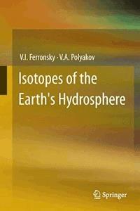 Isotopes of the Earth's Hydrosphere - V.I. Ferronsky - E-Book