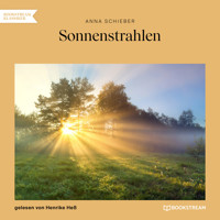 Sonnenstrahlen (Ungekürzt) - Anna Schieber - Hörbuch