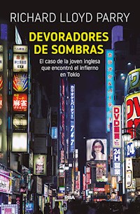 Devoradores de sombras - Richard Lloyd Parry - E-Book