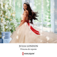 Princesa de repente - Julia London - Hörbuch