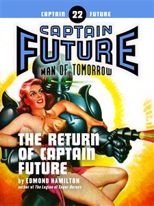 Captain Future #22: The Return of Captain Future - Edmond Hamilton - E-Book