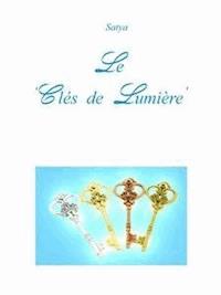 Le ‘Clés de Lumière’ - Satya - E-Book