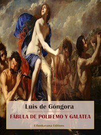 Fábula de Polifemo y Galatea - Luis De Góngora - E-Book
