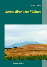 Sonne über dem Vulkan - Anke Hoppe - E-Book