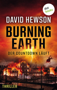 Burning Earth - Der Countdown läuft - David Hewson - E-Book