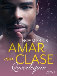 Queerlequin: Amar con clase - Noam Frick - E-Book