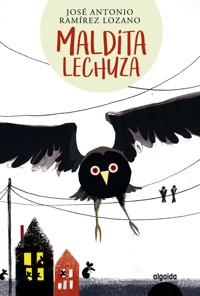 Maldita lechuza - José Antonio Ramírez Lozano - E-Book