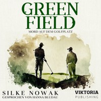 Greenfield - Silke Nowak - Hörbuch