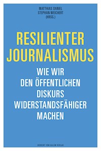 Resilienter Journalismus - - E-Book