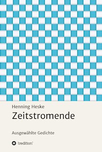 Zeitstromende - Henning Heske - E-Book