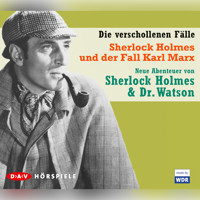 Sherlock Holmes - Die verschollenen Fälle, Sherlock Holmes und der Fall Karl Marx - David Zane Mairowitz - Hörbuch