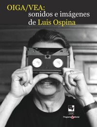 OIGA / VEA - Luis Ospina - E-Book