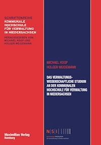 Das Verwaltungswissenschaftliche Studium an der Kommunalen Hochschule für Verwaltung in Niedersachsen - Michael Koop - E-Book
