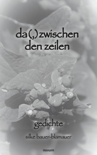 da(,)zwischen den zeilen - silke bauer-blamauer - E-Book