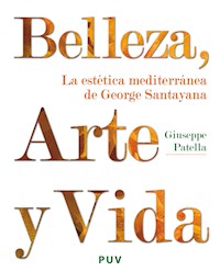 Belleza, Arte y Vida - Giuseppe Patella - E-Book